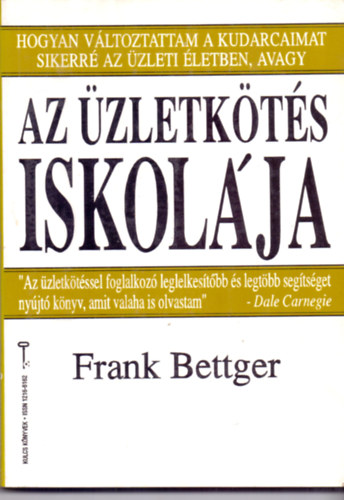 Frank Bettger: Az üzletkötés iskolája antikvár