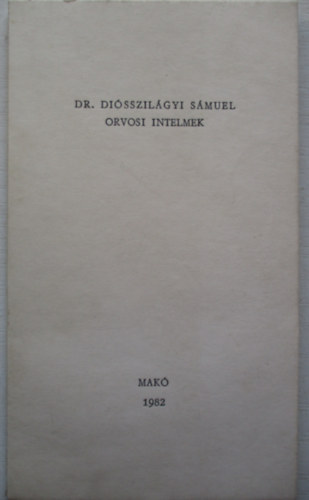 Diósszilágyi Sámuel: Orvosi intelmek antikvár