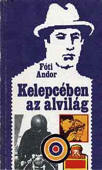 Fóti Andor: Kelepcében az alvilág antikvár
