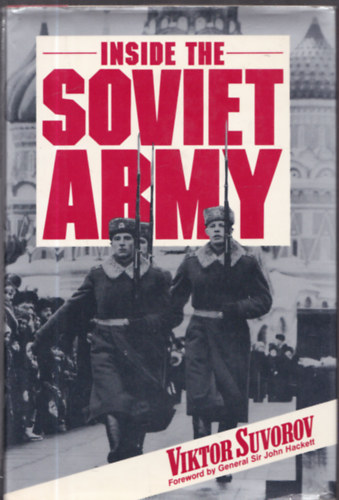 Viktor Suvorov: Inside the Soviet Army antikvár