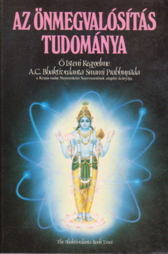 A.C. Bhaktivedanta Swani: Az önmegvalósítás tudománya antikvár