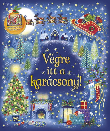 Karácsonyi varázslat - Végre itt a karácsony! könyv