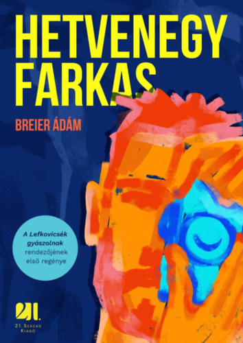 Breier Ádám: Hetvenegy farkas könyv