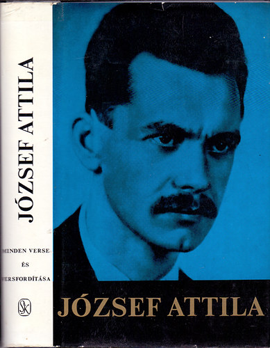 József Attila; Stoll Béla (szöveggondozás): József Attila minden verse és versfordítása antikvár