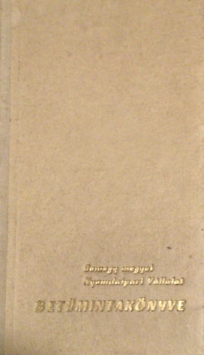 Somogy megyei Nyomdaipari vállalat Betűmintakönyve antikvár