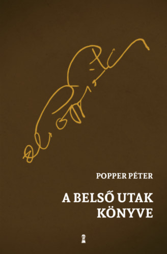 Popper Péter: A belső utak könyve könyv