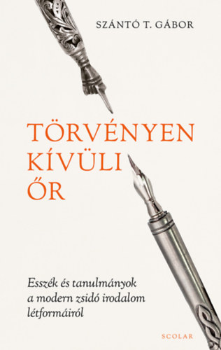 Szántó T. Gábor: Törvényen kívüli őr könyv