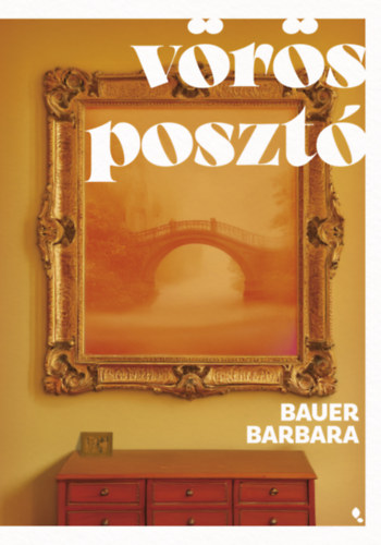 Bauer Barbara: Vörös posztó antikvár