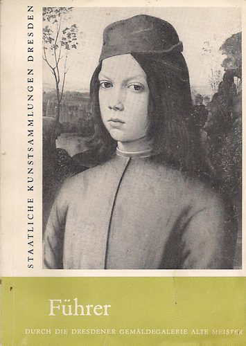 0: Führer durch die dresdener Gemaldegaleri alte Meister antikvár
