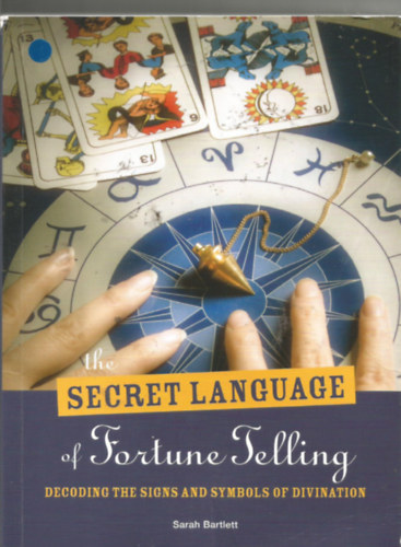 Sarah Bartlett: Social Networks The Secret Language Of Fortune Telling idegen