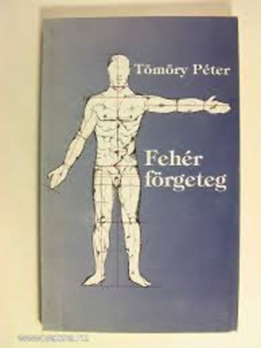 Tömöry Péter: Fehér förgeteg antikvár