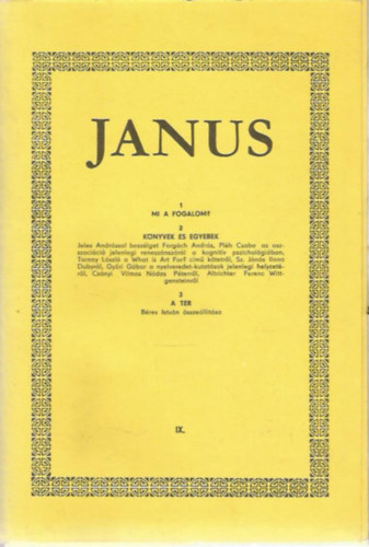 SZERKESZTŐ Horányi Özséb: Janus IX. - I-III. - 1. Mi a fogalom? 2. Könyvek és egyebek 3. A tér - Három füzet egy papírmappában. Fekete-fehér fotókkal. antikvár