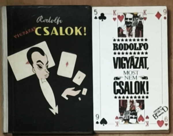 Rodolfo, Berend Mihály: 2db Rodolfoval kapcsolatos mű - Vigyázat, csalok!, Vigyázat, most nem csalok! antikvár