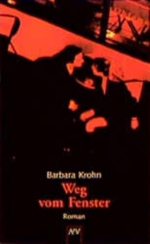 Barbara Krohn: Weg vom Fenster antikvár