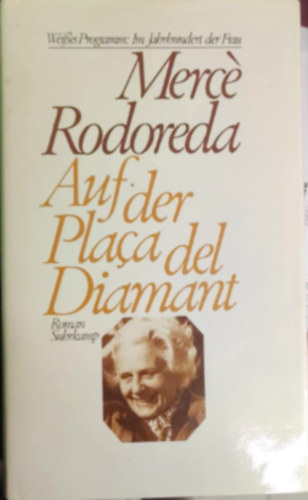 Mercé Rodoreda: Auf der Placa del Diamant antikvár