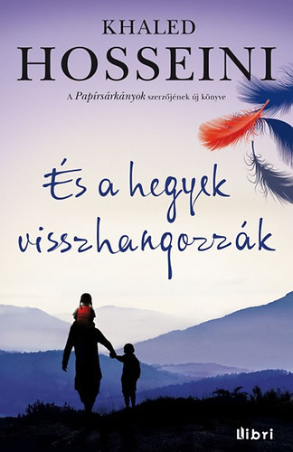 Khaled Hosseini: És a hegyek visszhangozzák könyv