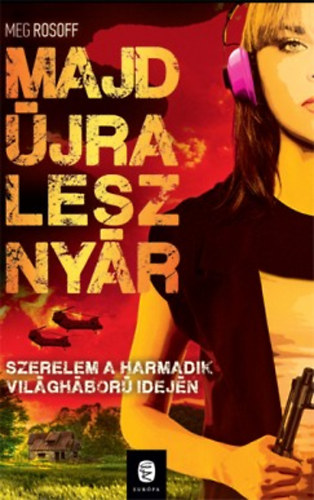 Meg Rosoff: Majd újra lesz nyár könyv