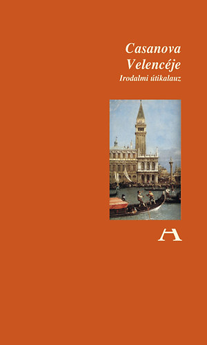 Casanova Velencéje - Irodalmi útikalauz antikvár