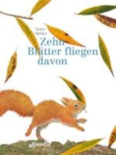 Möller, Anne: Zehn Blätter fliegen davon idegen