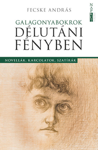 Fecske András: Galagonyabkorok délutáni fényben antikvár