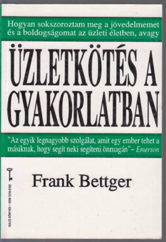 Frank Bettger: Üzletkötés a gyakorlatban (Kulcs könyvek) antikvár