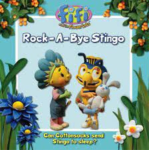 Fifi and the Flowertots:Rock-A-Bye Stingo antikvár