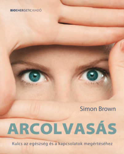Simon Brown: Arcolvasás könyv