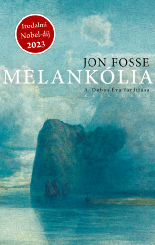 Jon Fosse: Melankólia könyv