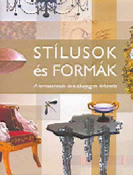 Noel Riley: Stílusok és formák - A formatervezés és a stílusjegyek története antikvár
