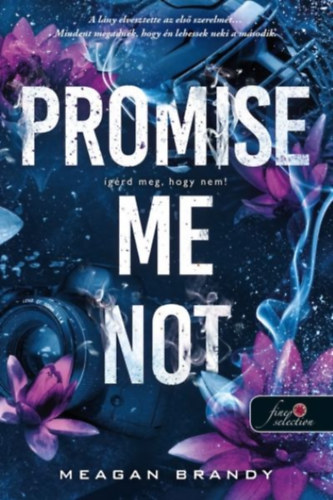 Meagan Brandy: Promise Me Not - Ígérd meg, hogy nem! könyv