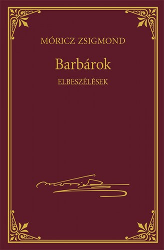Móricz Zsigmond: Barbárok e-Könyv