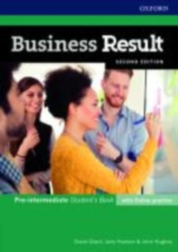 Grant, David - Hudson, Jane - Hughes, John: Business Result: Pre-intermediate. Student's Book with Online Practice idegen