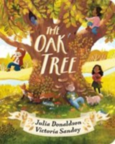 Donaldson, Julia: The Oak Tree idegen