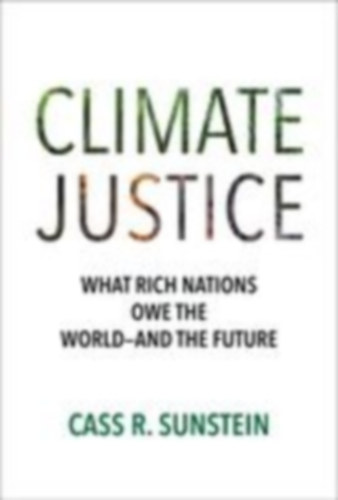 Sunstein, Cass R.: Climate Justice idegen