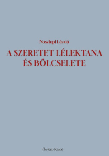A szeretet lélektana és bölcselete akciós termékkép 1