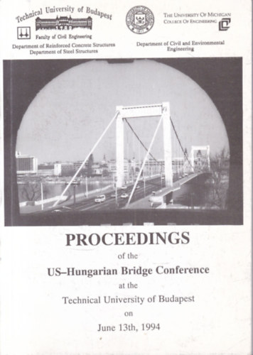 Proceedings of the US-Hungarian Bridge Conference at tha Technical University of Budapest (June 13th, 1994.) antikvár