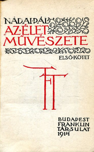 Nádai Pál: Az élet művészete I. antikvár