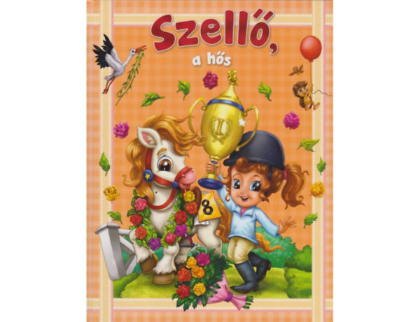 Csürkéné Tóth Dóra: Szellő, a hős antikvár