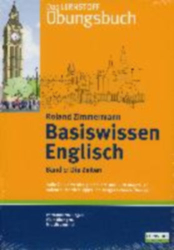 Zimmermann, Roland: Basiswissen Englisch 1 / Die Zeiten idegen