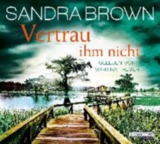 Brown, Sandra: Vertrau ihm nicht idegen