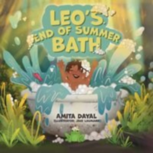 Dayal, Amita: Leo's End of Summer Bath idegen