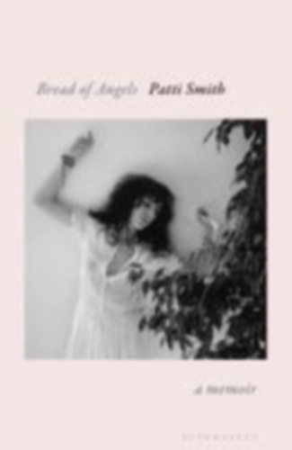 Smith, Patti: Bread of Angels idegen