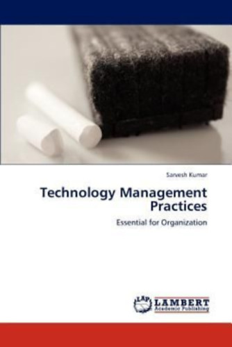 Kumar, Sarvesh: Technology Management Practices idegen