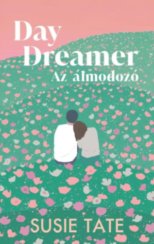 Susie Tate: Daydreamer - Az álmodozó e-Könyv