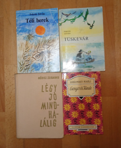 Vörösmarty Mihály, Fekete István, Móricz Zsigmond: 4 klasszikus magyar kötelező olvasmány: Csongor és Tünde, Légy jó mindhalálig, Tüskevár, Téli berek antikvár