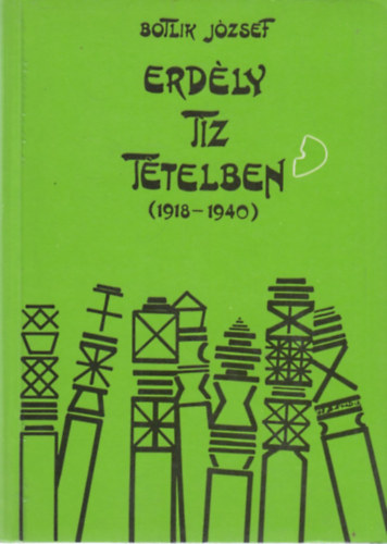 Botlik József: Erdély tíz tételben (1918-1940) antikvár