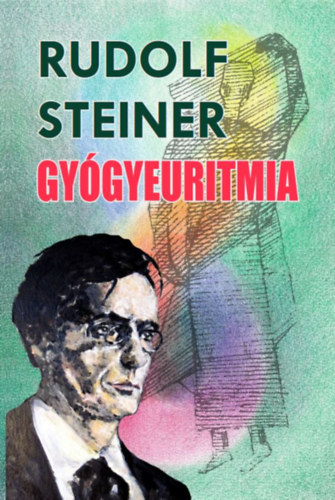 Rudolf Steiner: Gyógyeuritmia könyv