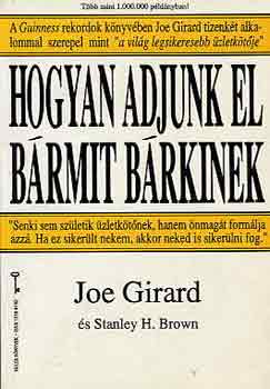 Joe Girard: Hogyan adjunk el bármit bárkinek antikvár
