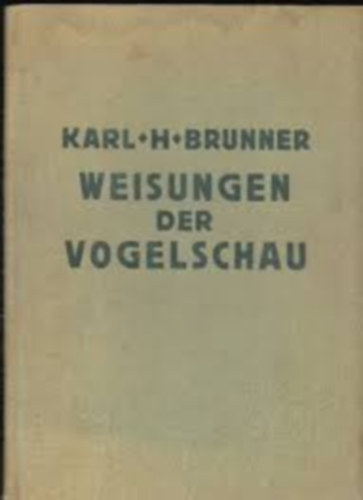 Dr. Karl H. Brunner: Weisungen der Vogelschau - Flugbilder aus Deutschland und Österreich antikvár