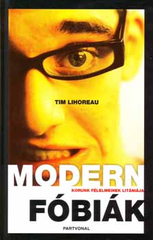 Tim Lihoreau: Modern fóbiák könyv